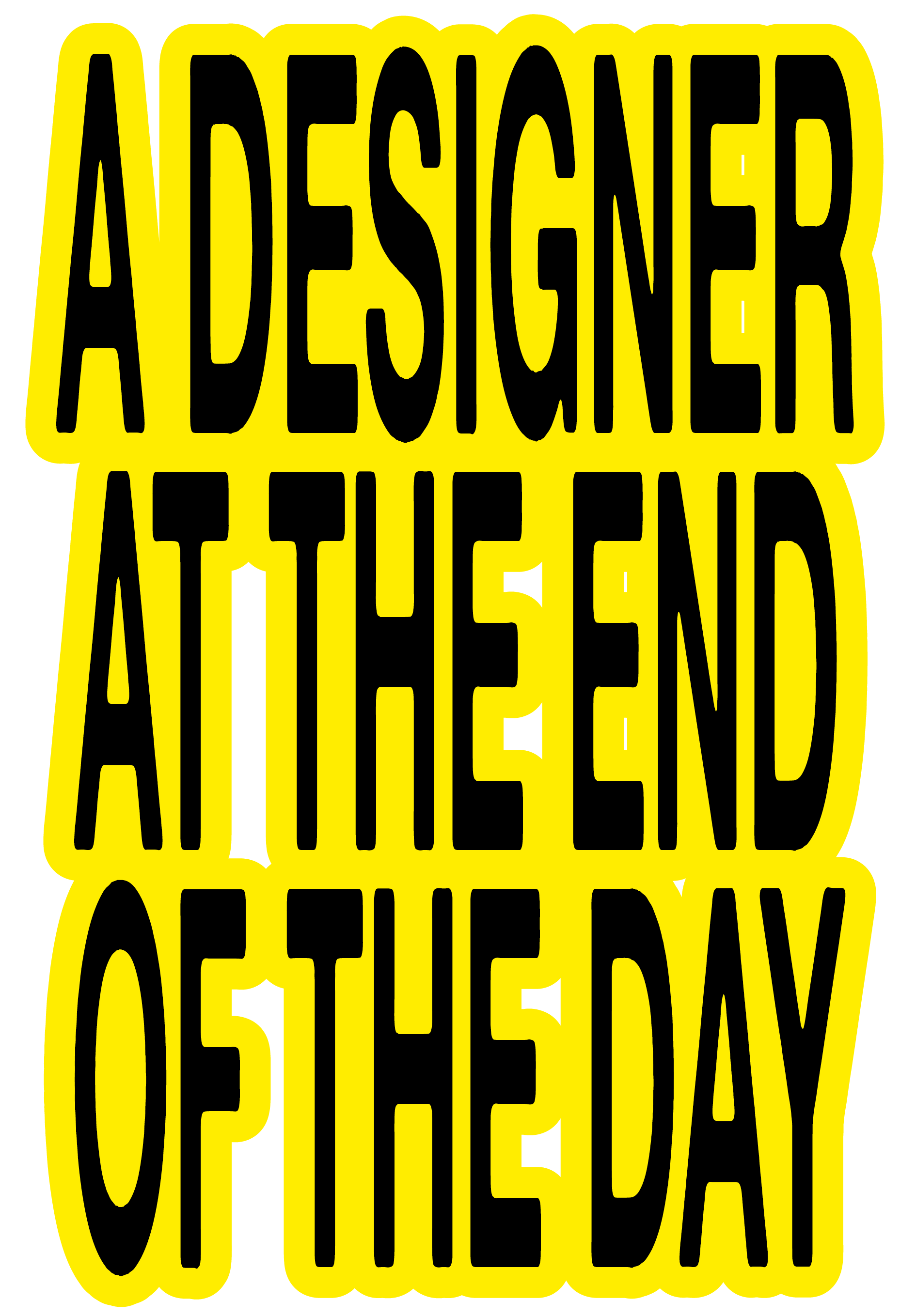 A Designer at the End of the Day